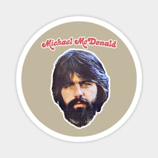 Michael McDonald // Retro Aesthetic Fan Art Design Magnet